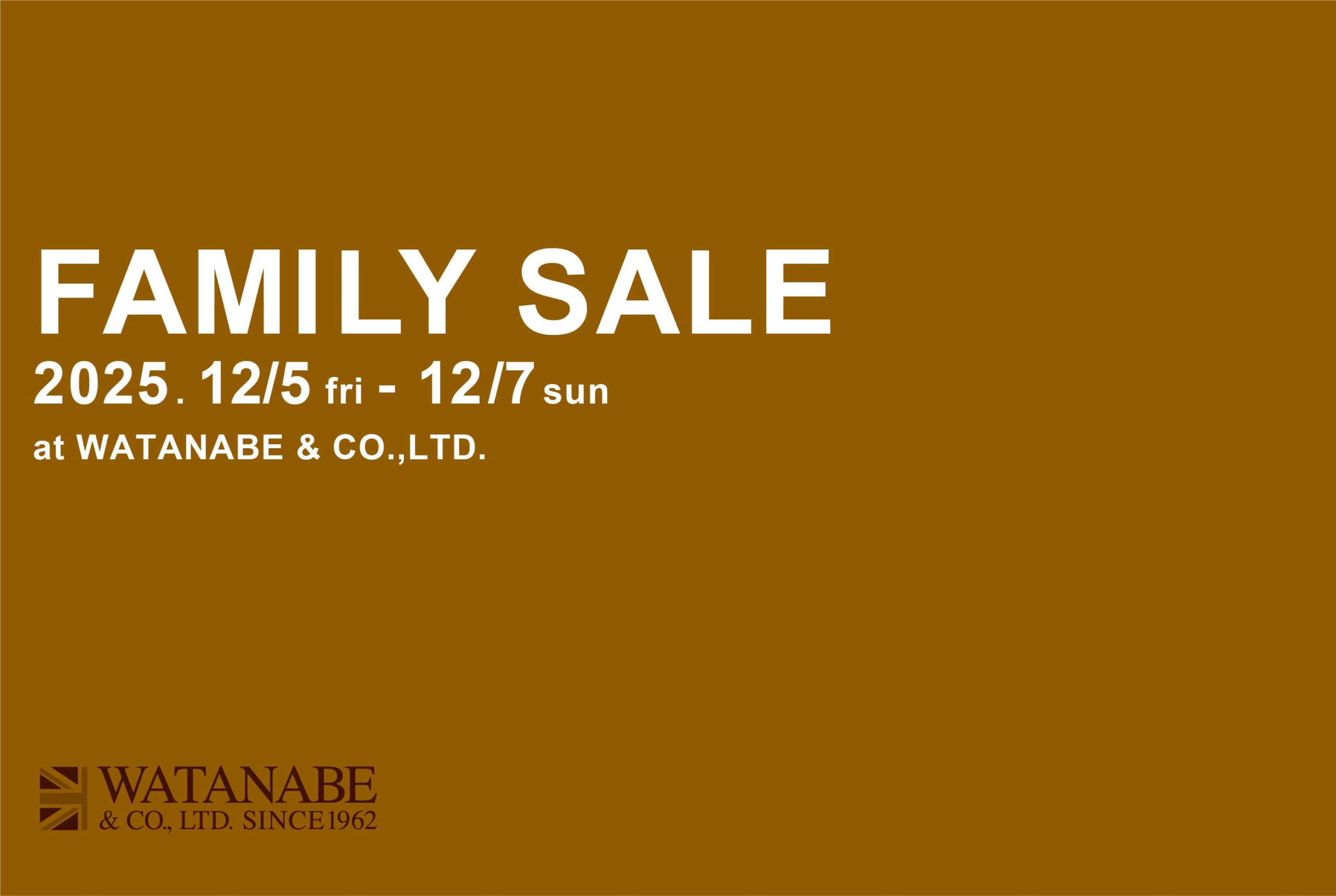 渡辺産業株式会社 2025年春夏ファミリーセール開催のご案内